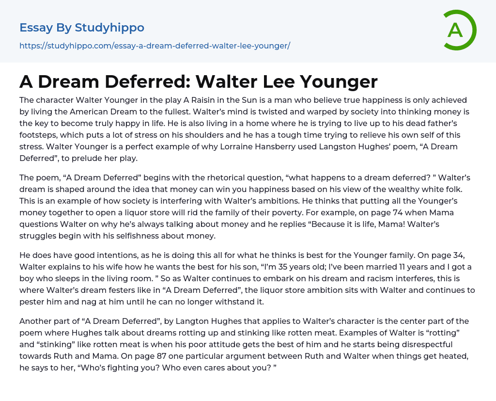 A Dream Deferred: Walter Lee Younger Essay Example