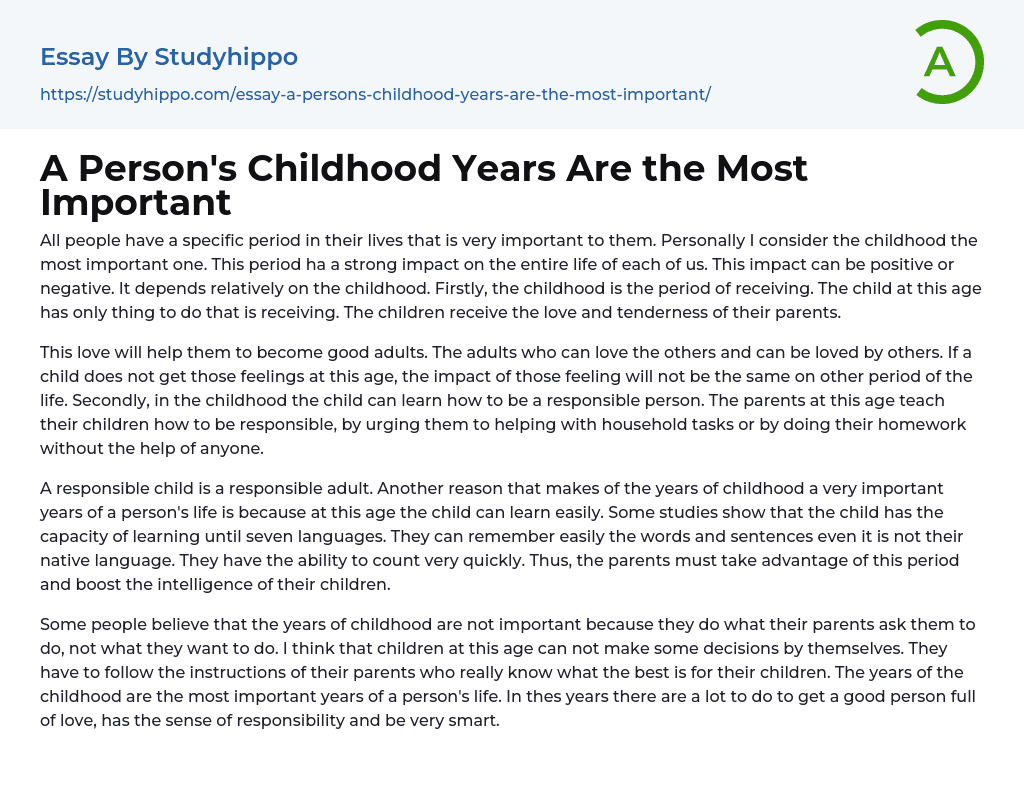 A Person’s Childhood Years Are the Most Important Essay Example