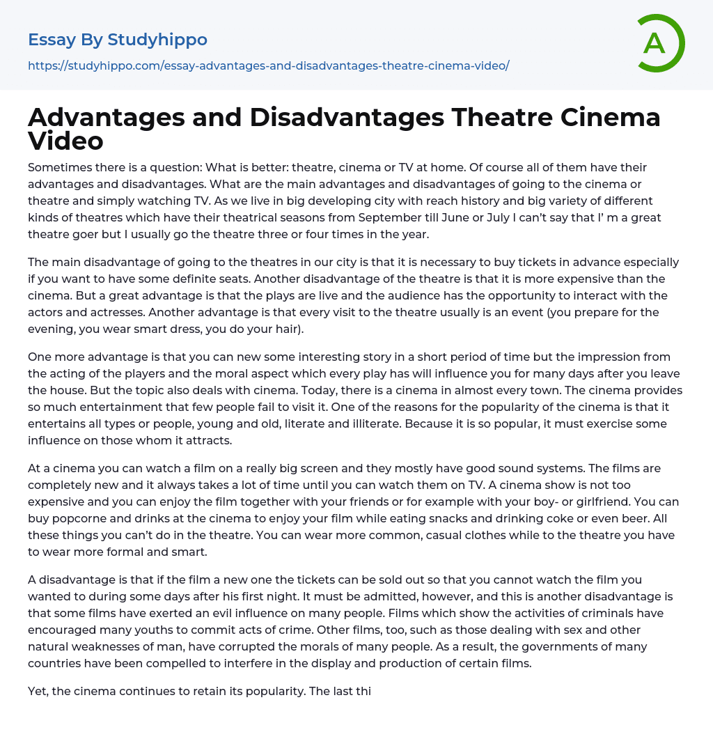 Advantages and Disadvantages Theatre Cinema Video Essay Example