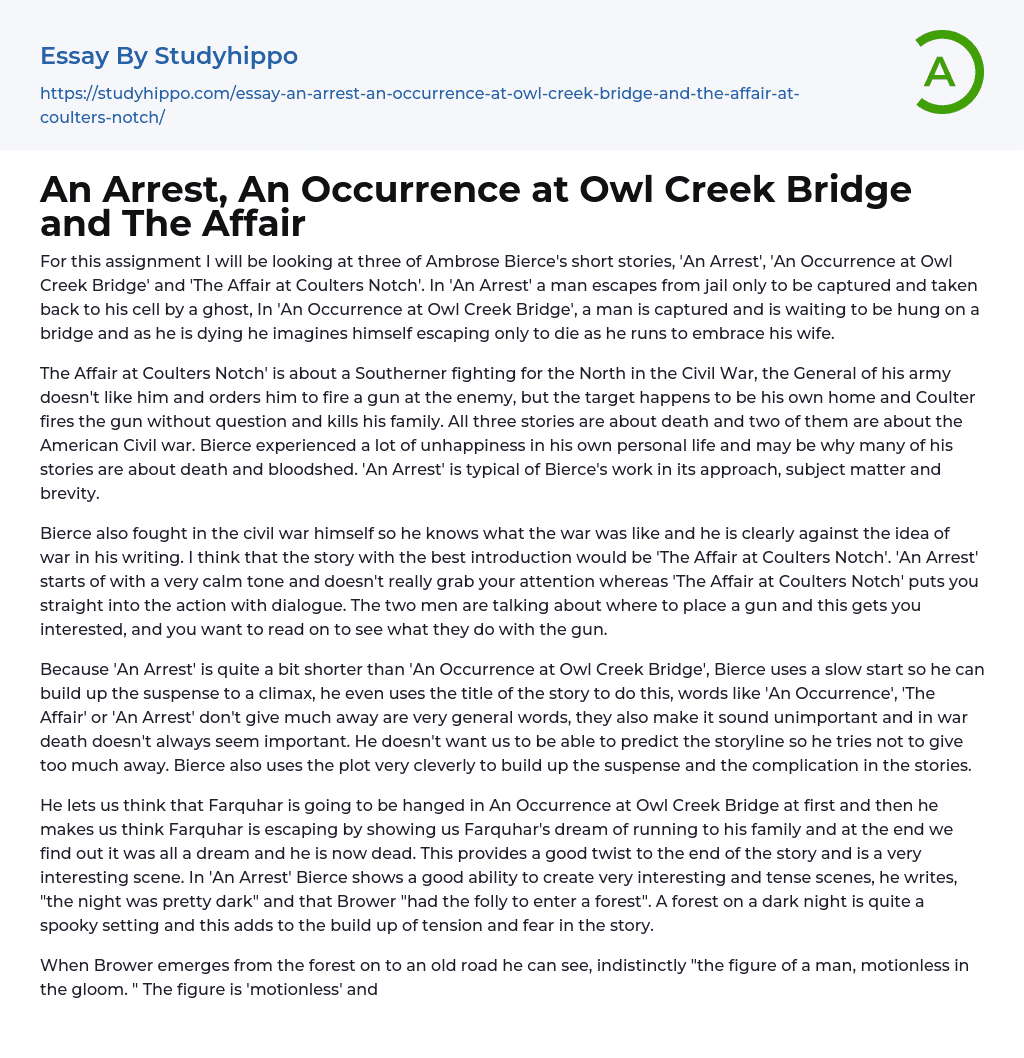 An Arrest, An Occurrence at Owl Creek Bridge and The Affair Essay Example