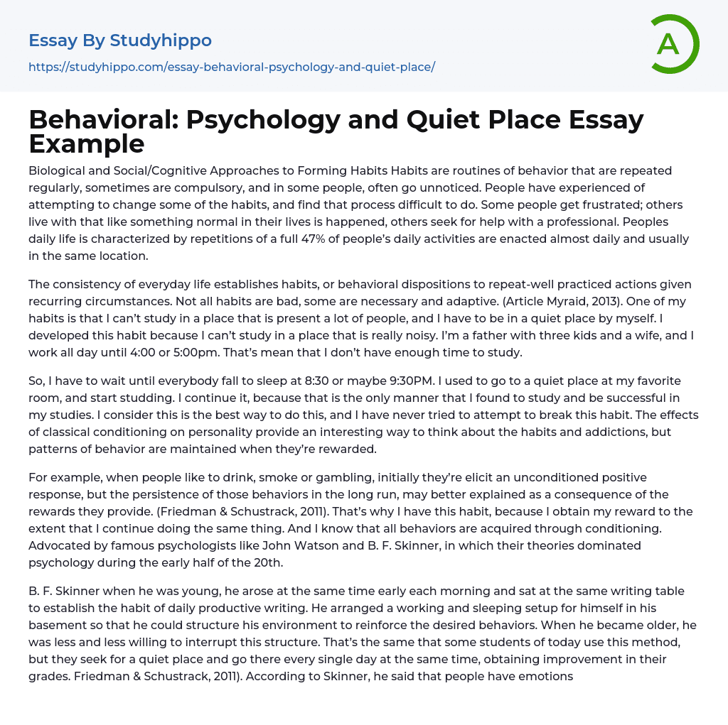 Behavioral: Psychology and Quiet Place Essay Example