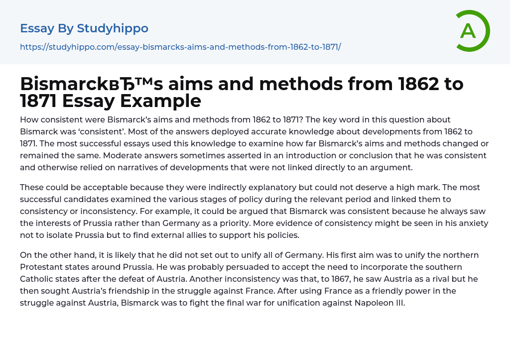 Bismarck’s aims and methods from 1862 to 1871 Essay Example