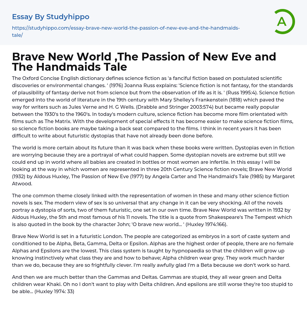 Brave New World ,The Passion of New Eve and The Handmaids Tale Essay Example