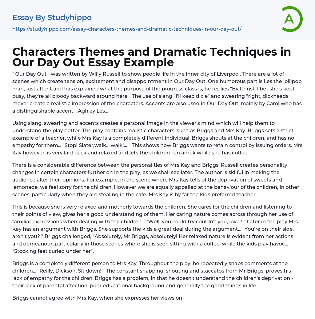 Characters Themes and Dramatic Techniques in Our Day Out Essay Example
