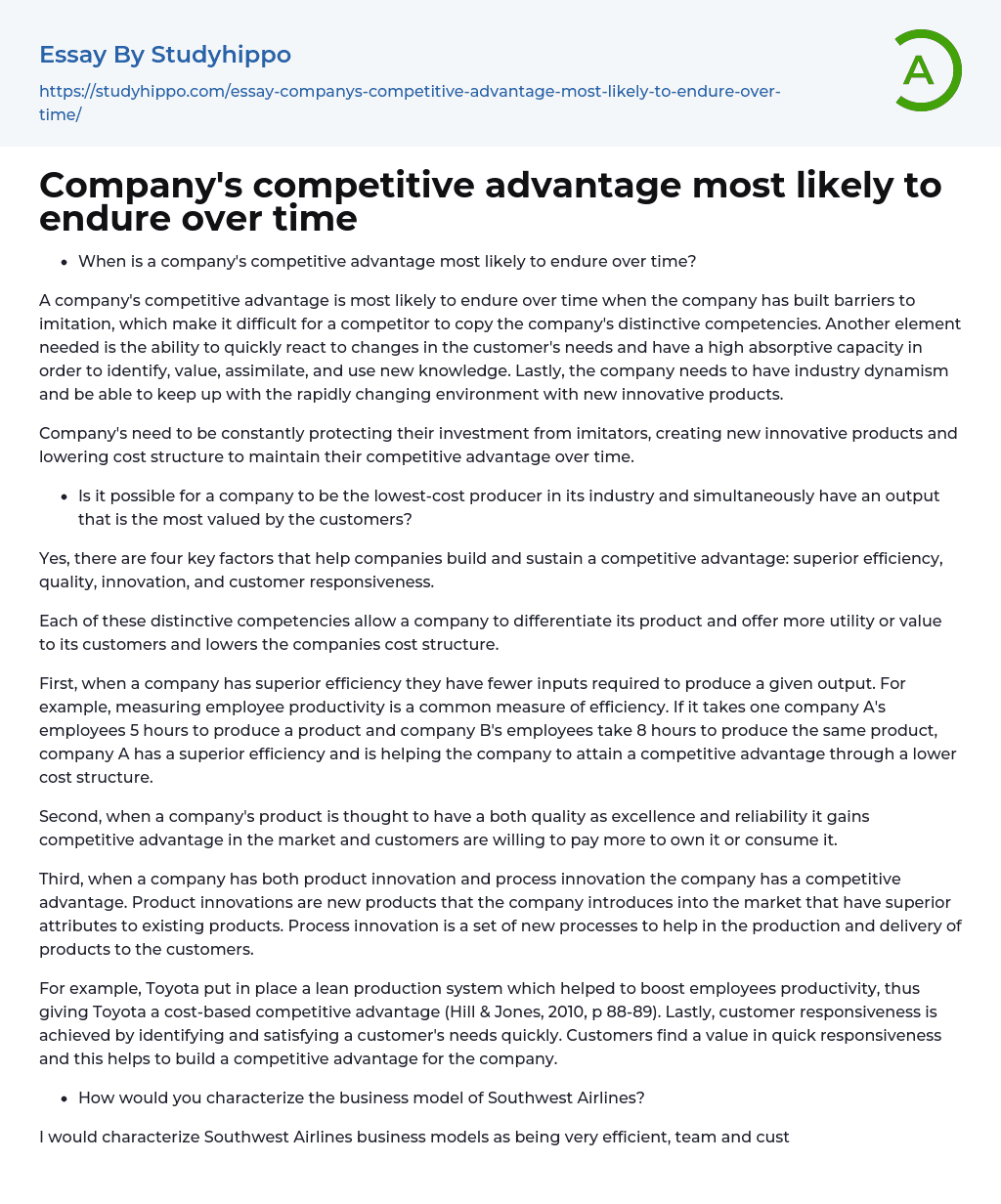 Company’s competitive advantage most likely to endure over time Essay Example
