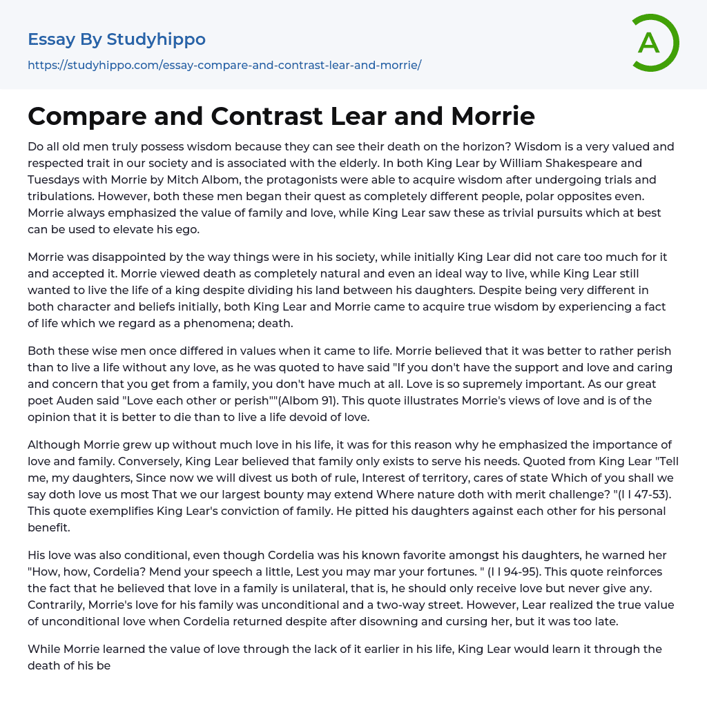 Compare and Contrast Lear and Morrie Essay Example