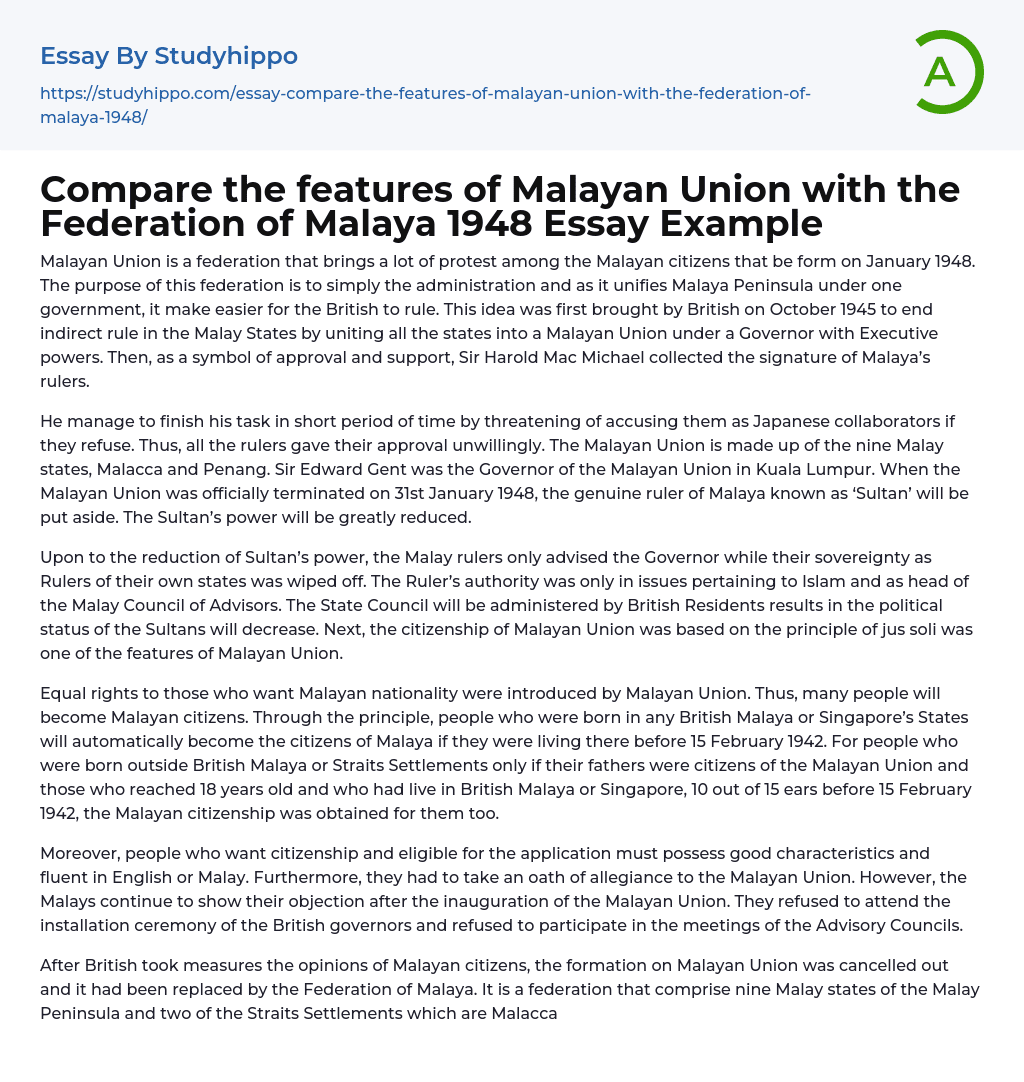 Compare the features of Malayan Union with the Federation of Malaya 1948 Essay Example