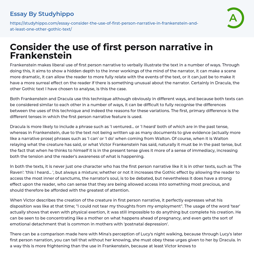 Consider the use of first person narrative in Frankenstein Essay Example