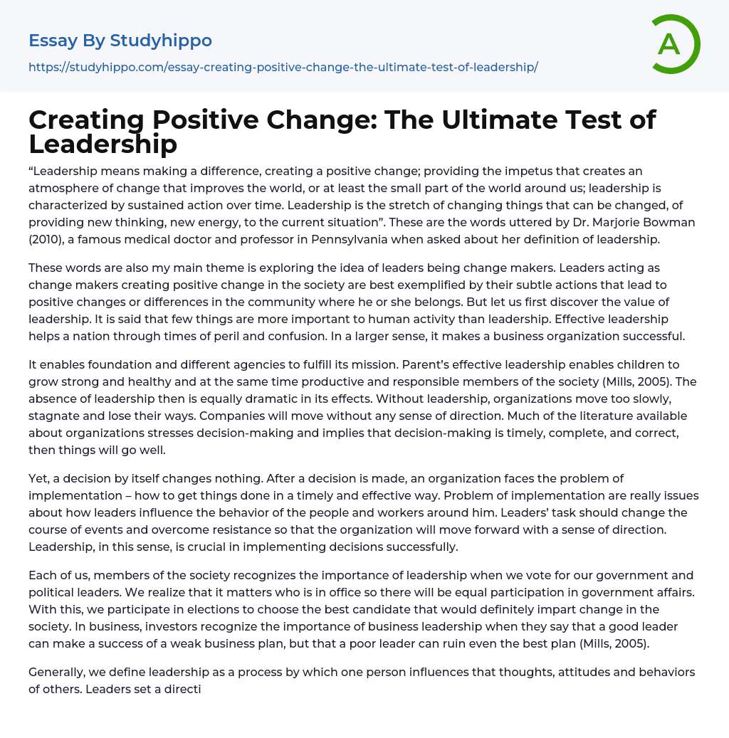 Creating Positive Change: The Ultimate Test of Leadership Essay Example