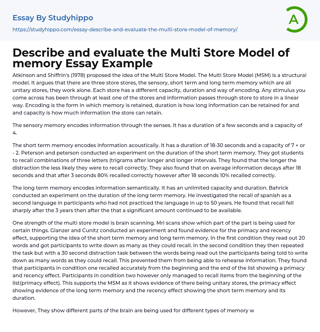 Describe and evaluate the Multi Store Model of memory Essay Example