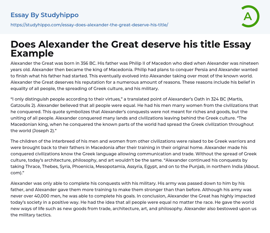 Does Alexander the Great deserve his title Essay Example