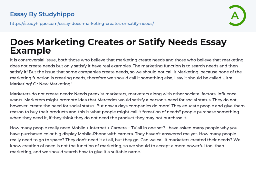 Does Marketing Creates or Satify Needs Essay Example
