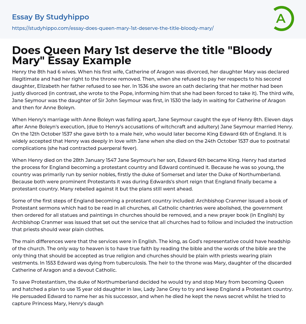 Does Queen Mary 1st deserve the title “Bloody Mary” Essay Example