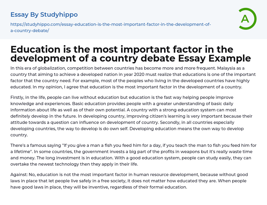 Education is the most important factor in the development of a country debate Essay Example