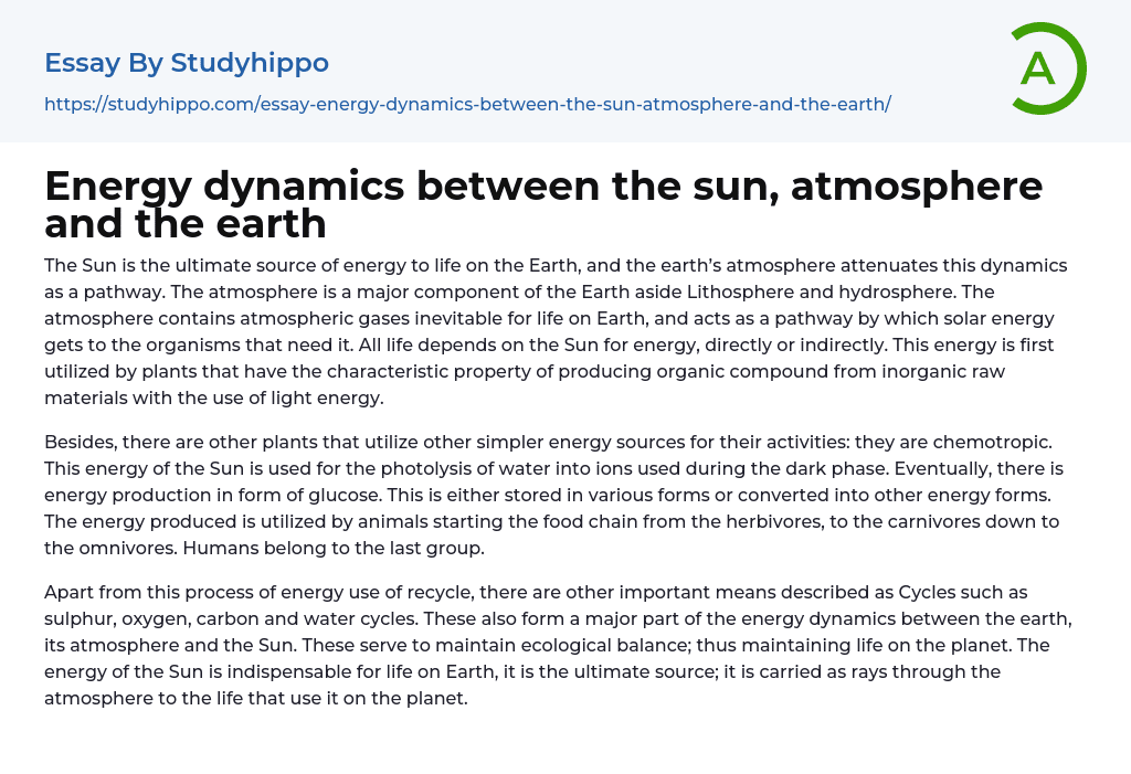 Energy dynamics between the sun, atmosphere and the earth Essay Example