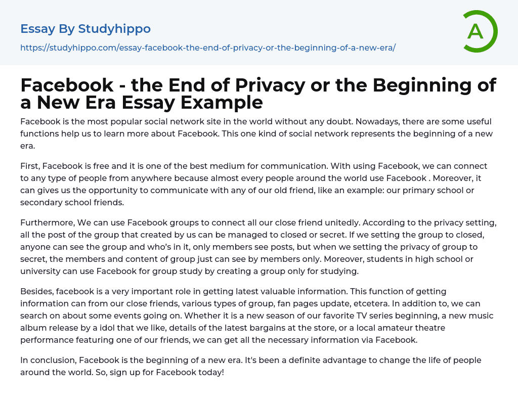 Facebook – the End of Privacy or the Beginning of a New Era Essay Example
