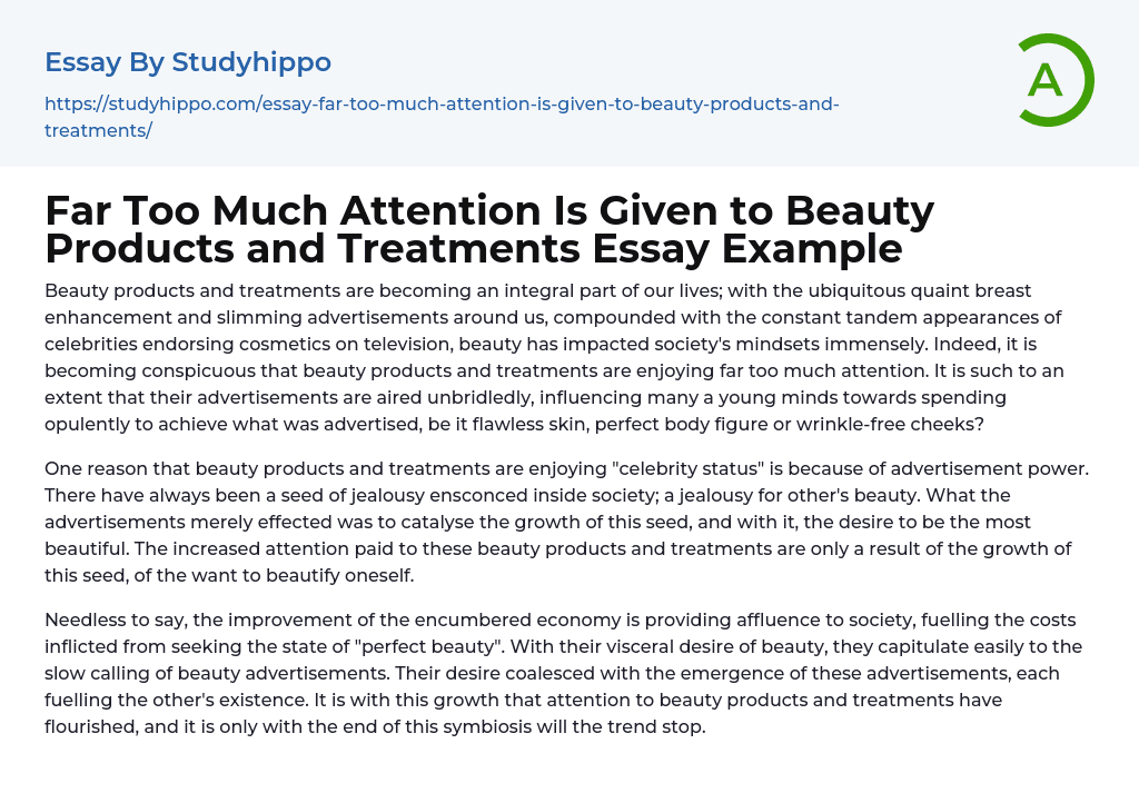 Far Too Much Attention Is Given to Beauty Products and Treatments Essay Example