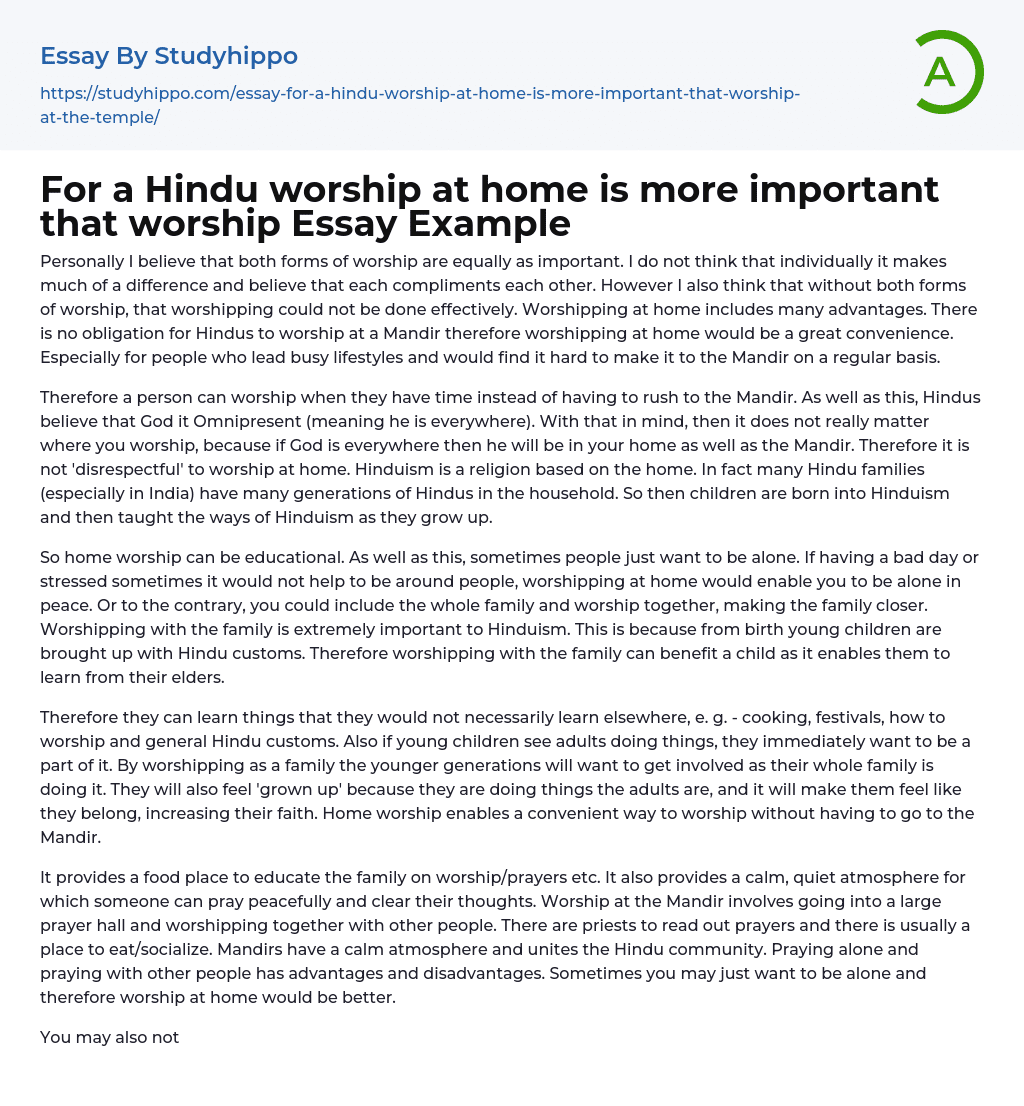 For a Hindu worship at home is more important that worship Essay Example