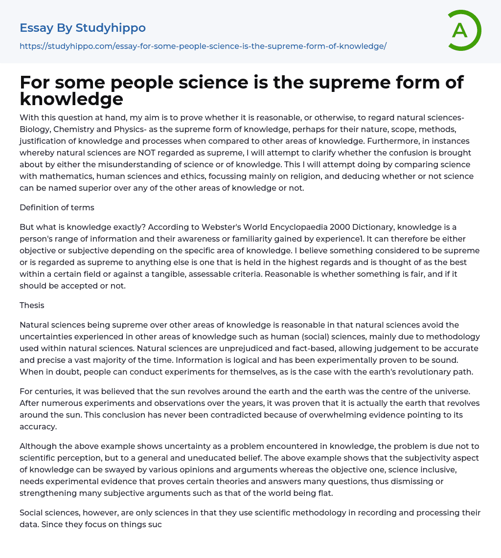 For some people science is the supreme form of knowledge Essay Example