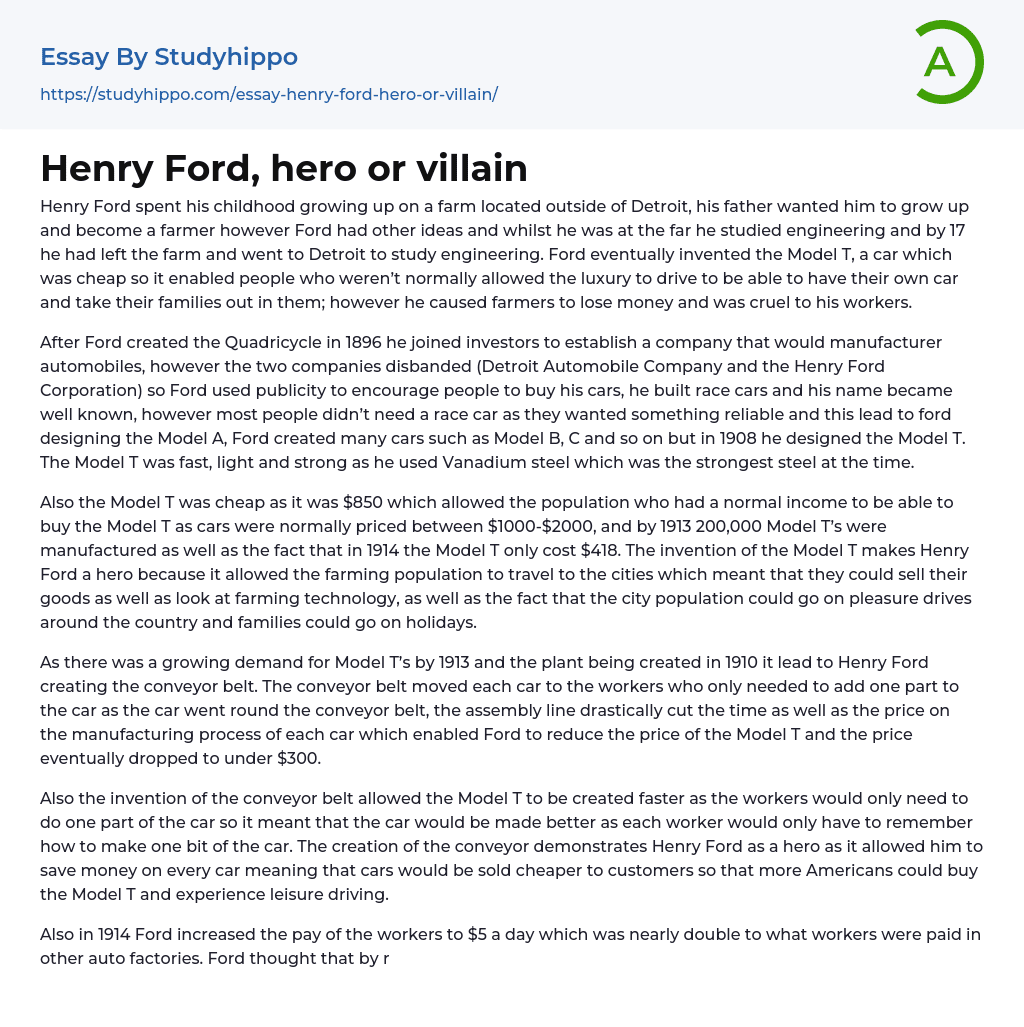 Henry Ford, hero or villain Essay Example