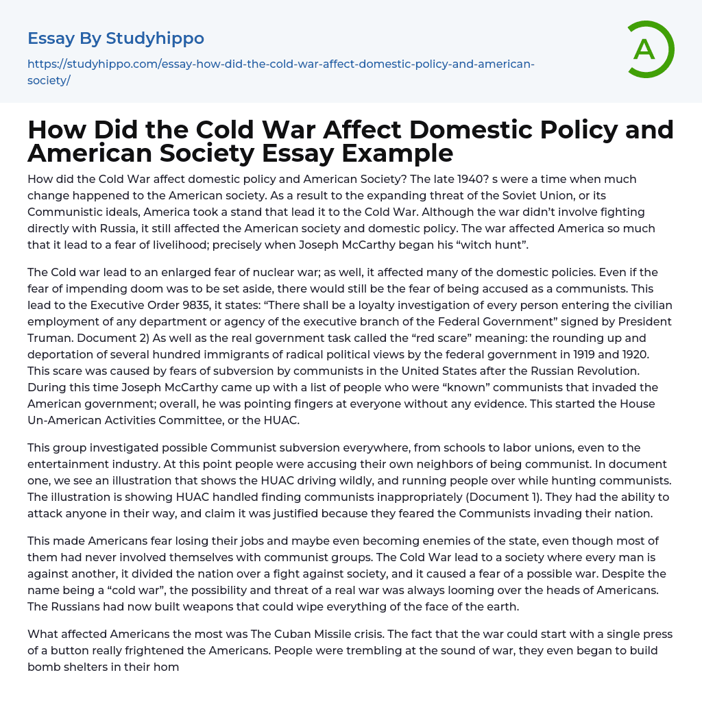 How Did the Cold War Affect Domestic Policy and American Society Essay Example