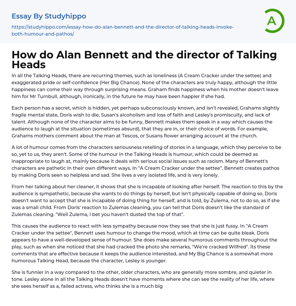 How do Alan Bennett and the director of Talking Heads Essay Example