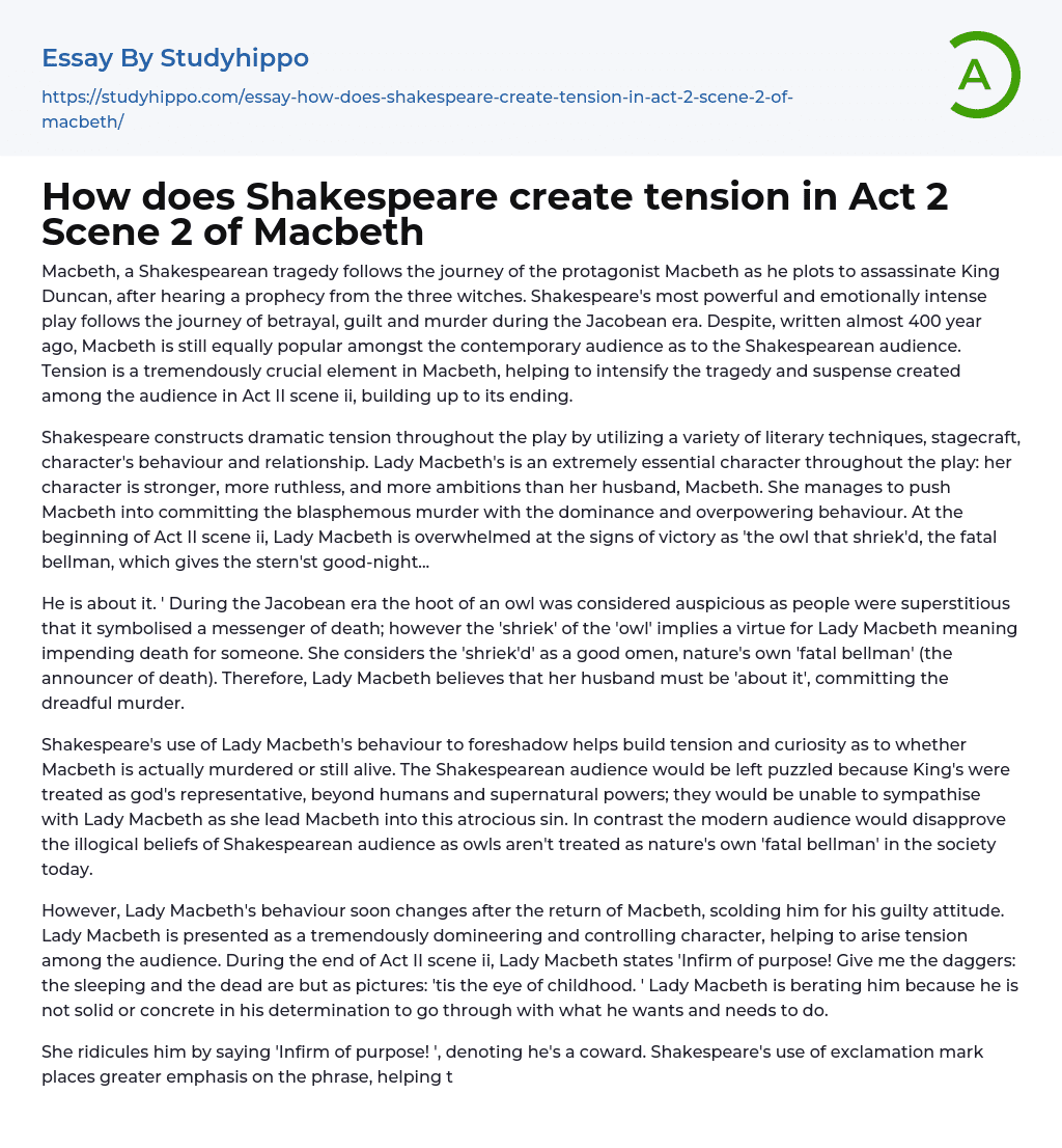 How does Shakespeare create tension in Act 2 Scene 2 of Macbeth Essay Example