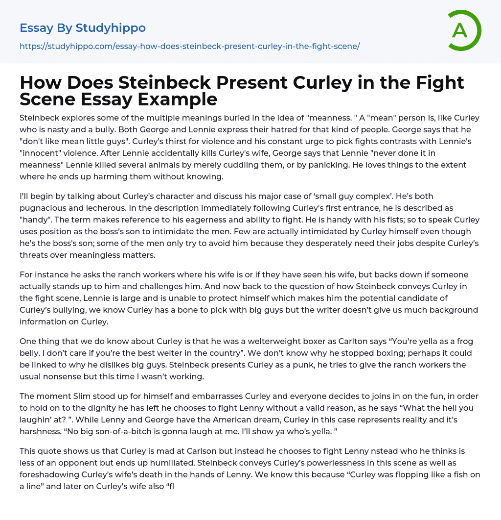 How Does Steinbeck Present Curley in the Fight Scene Essay Example