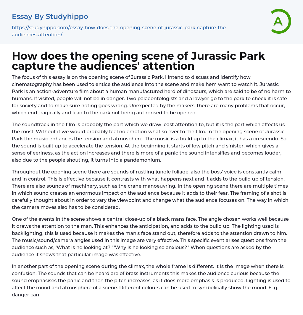 How does the opening scene of Jurassic Park capture the audiences’ attention Essay Example