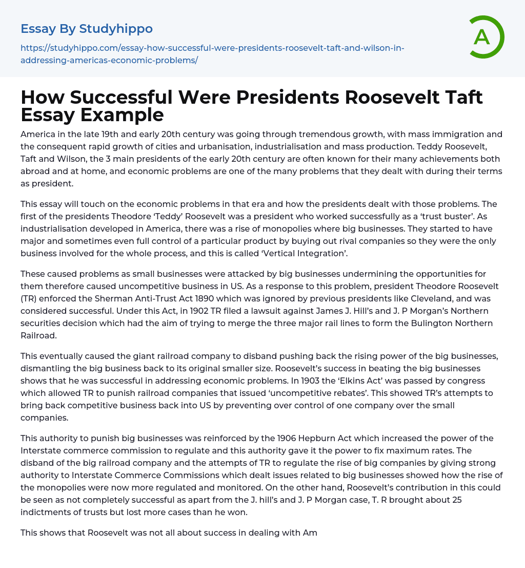 How Successful Were Presidents Roosevelt Taft Essay Example