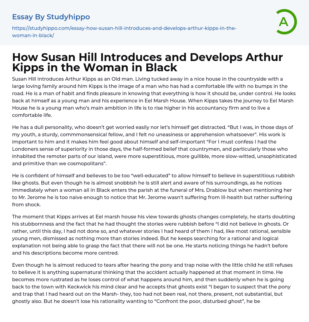 How Susan Hill Introduces and Develops Arthur Kipps in the Woman in Black Essay Example
