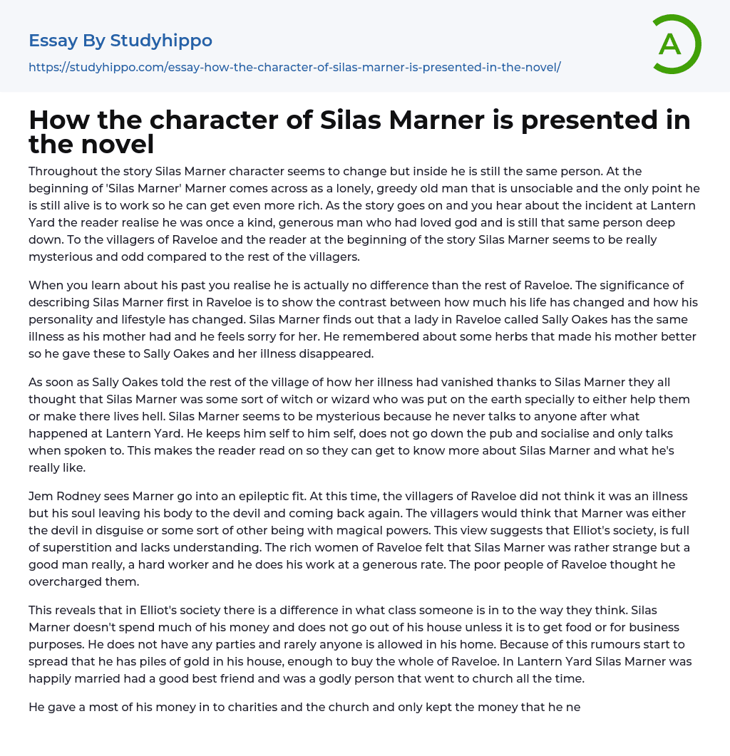 How the character of Silas Marner is presented in the novel Essay Example