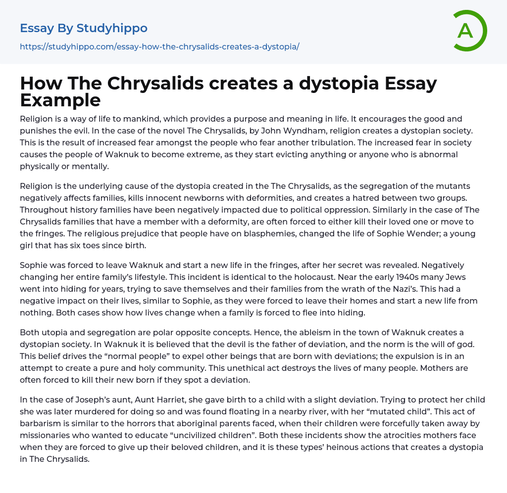 How The Chrysalids creates a dystopia Essay Example