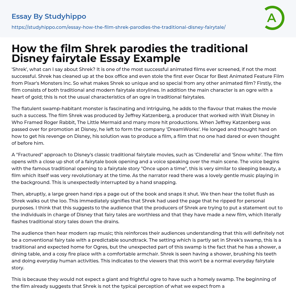 How the film Shrek parodies the traditional Disney fairytale Essay Example