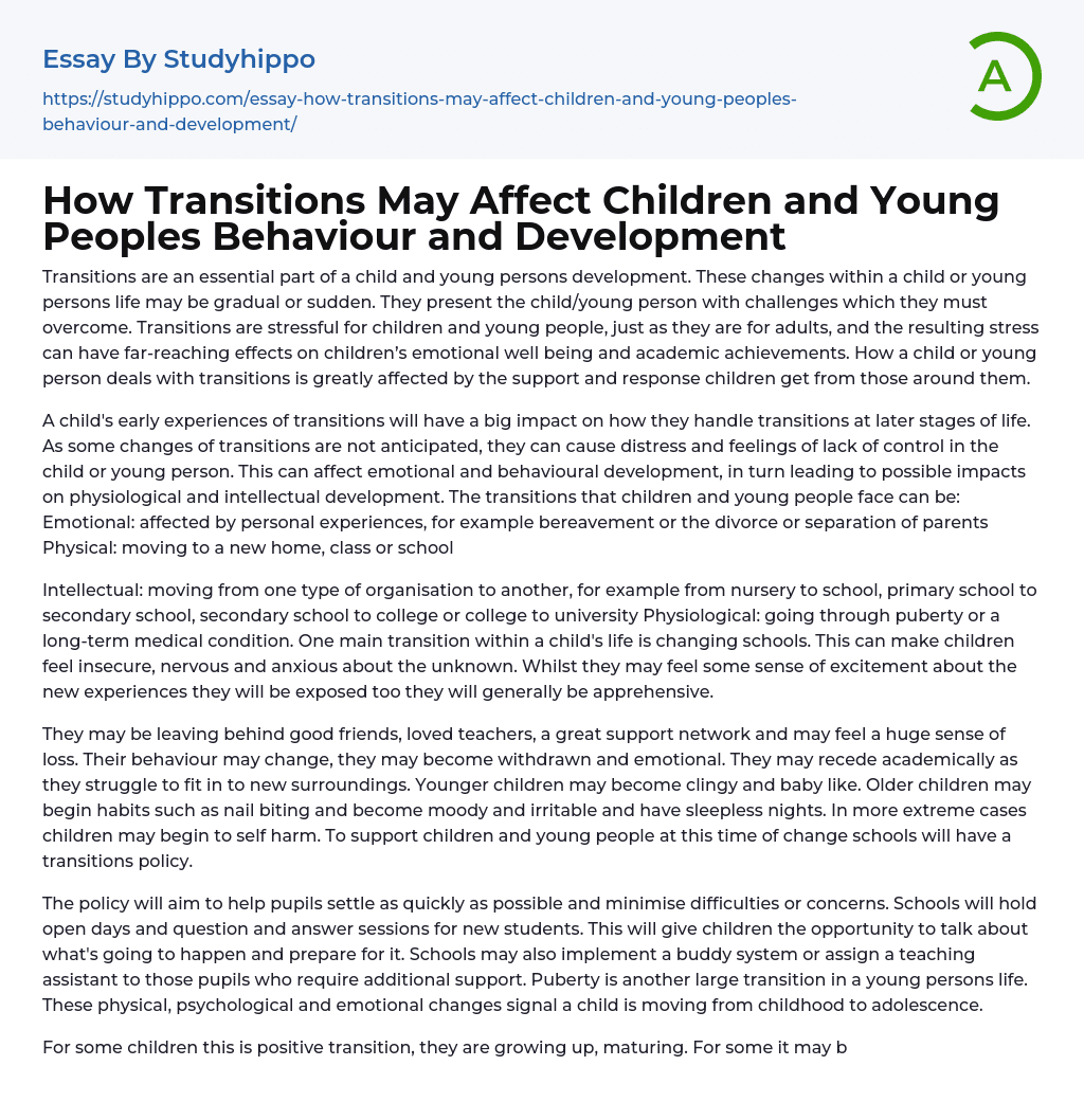 How Transitions May Affect Children and Young Peoples Behaviour and Development Essay Example