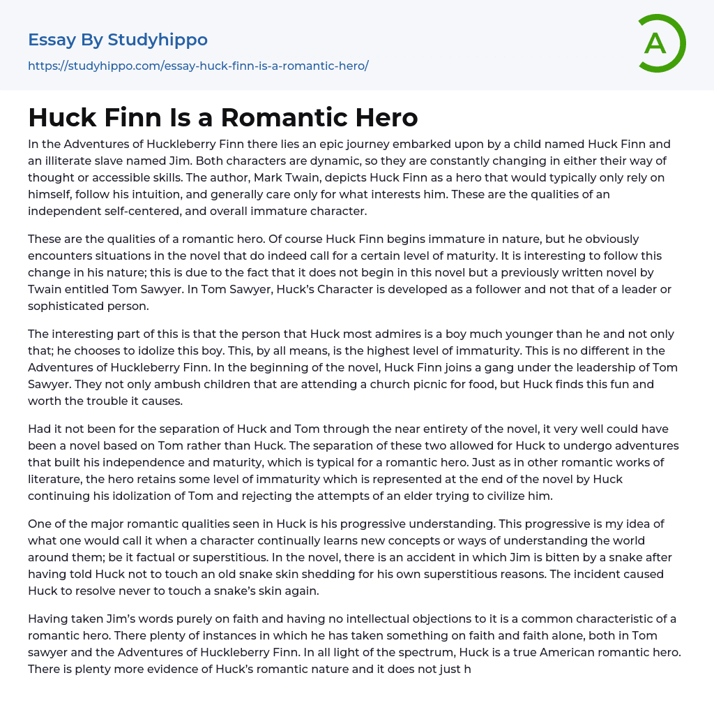 Huck Finn Is a Romantic Hero Essay Example