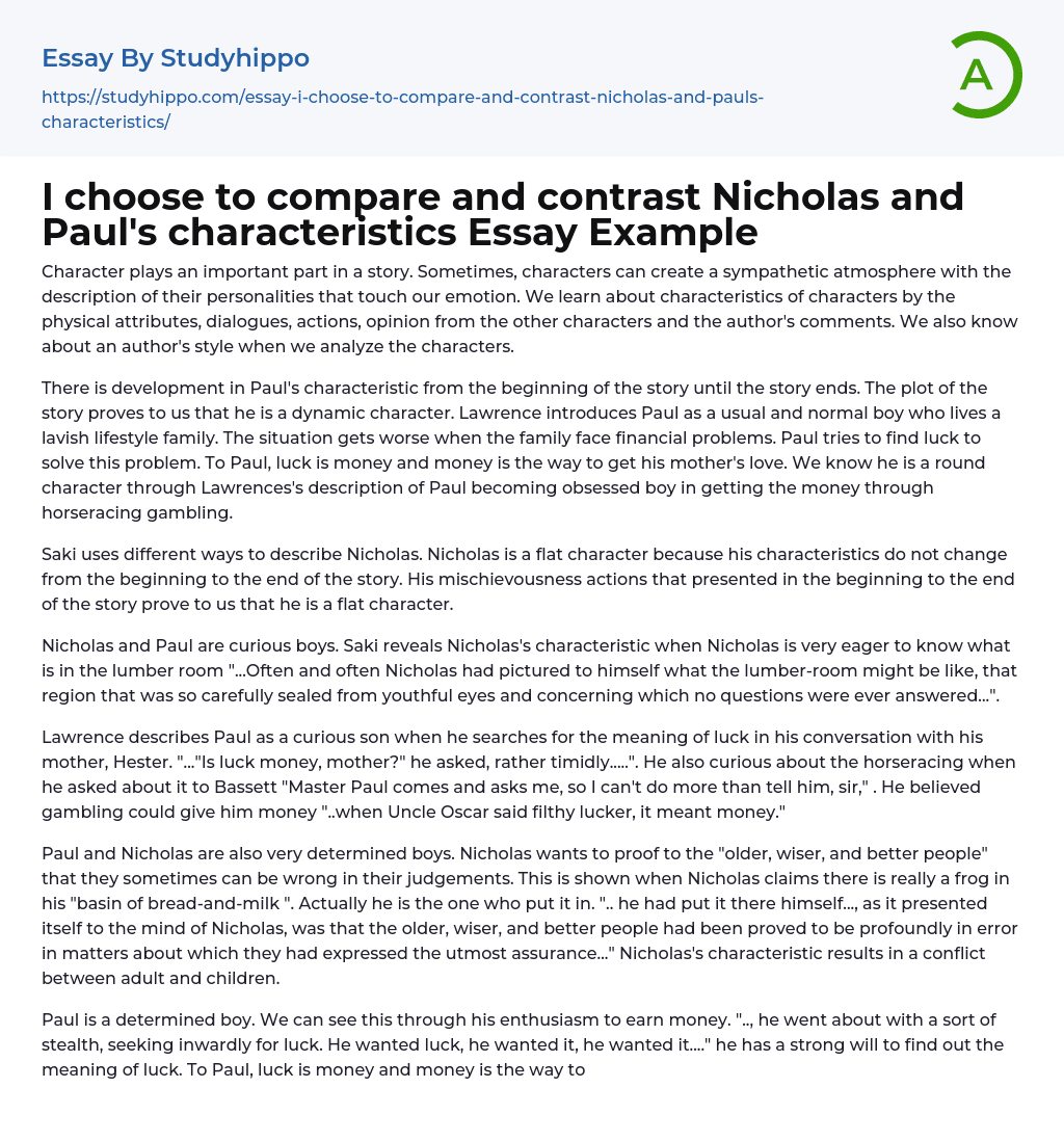 I choose to compare and contrast Nicholas and Paul’s characteristics Essay Example