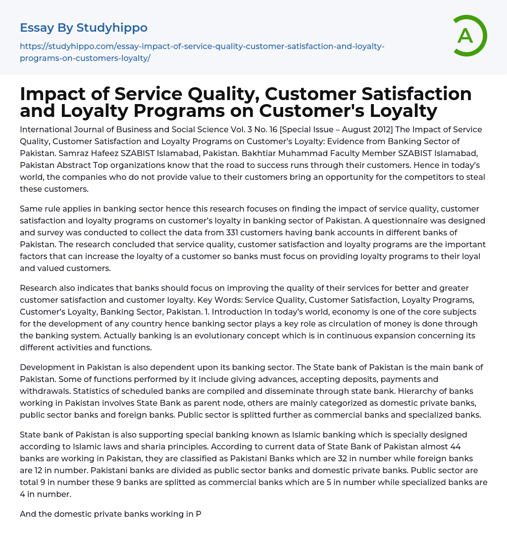 Impact of Service Quality, Customer Satisfaction and Loyalty Programs on Customer Loyalty in Banking Sector of Pakistan