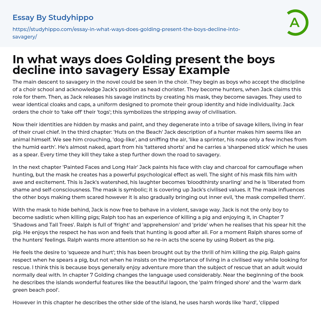 In what ways does Golding present the boys decline into savagery Essay Example