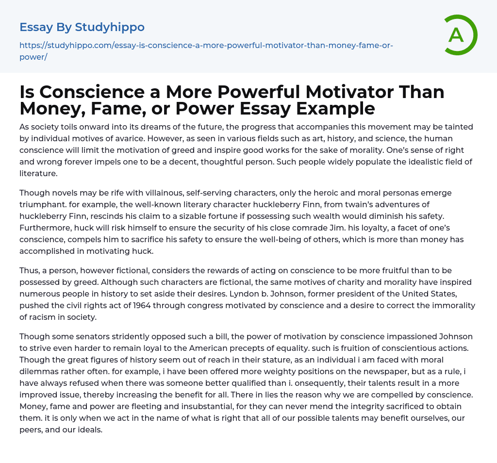 Is Conscience a More Powerful Motivator Than Money, Fame, or Power Essay Example