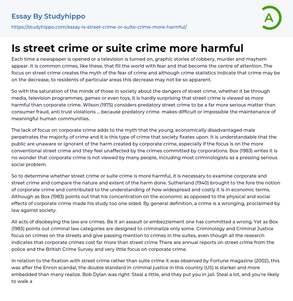 Is street crime or suite crime more harmful Essay Example