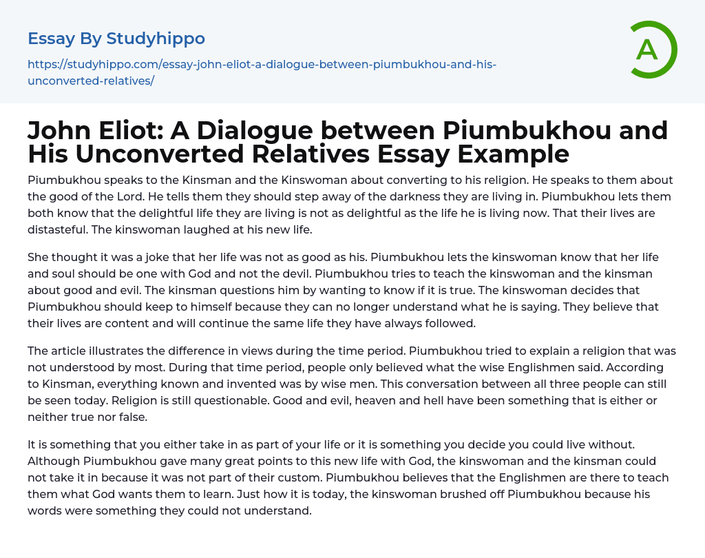 John Eliot: A Dialogue between Piumbukhou and His Unconverted Relatives Essay Example