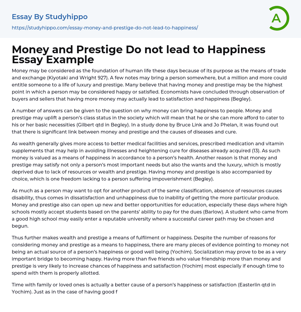 Money and Prestige Do not lead to Happiness Essay Example