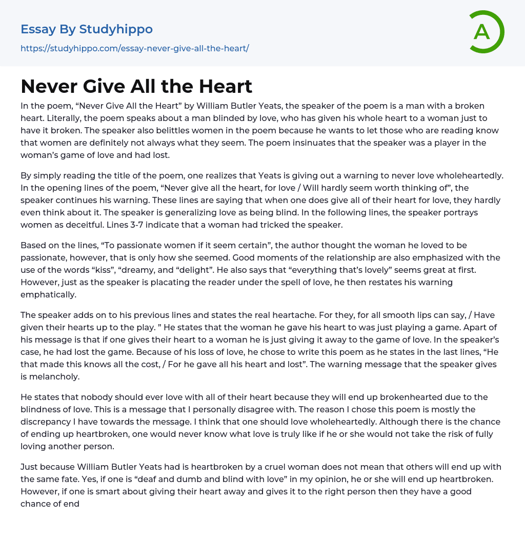 Never Give All the Heart Essay Example