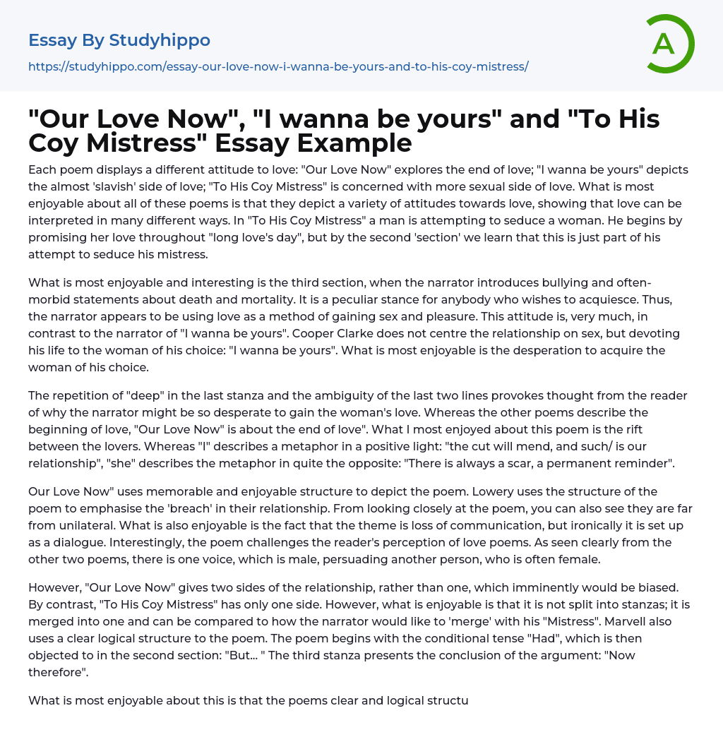 “Our Love Now”, “I wanna be yours” and “To His Coy Mistress” Essay Example