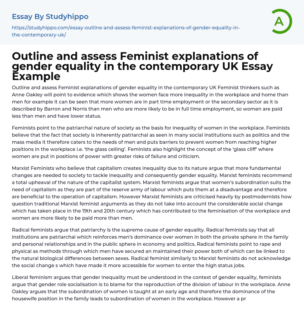 Outline and assess Feminist explanations of gender equality in the contemporary UK Essay Example
