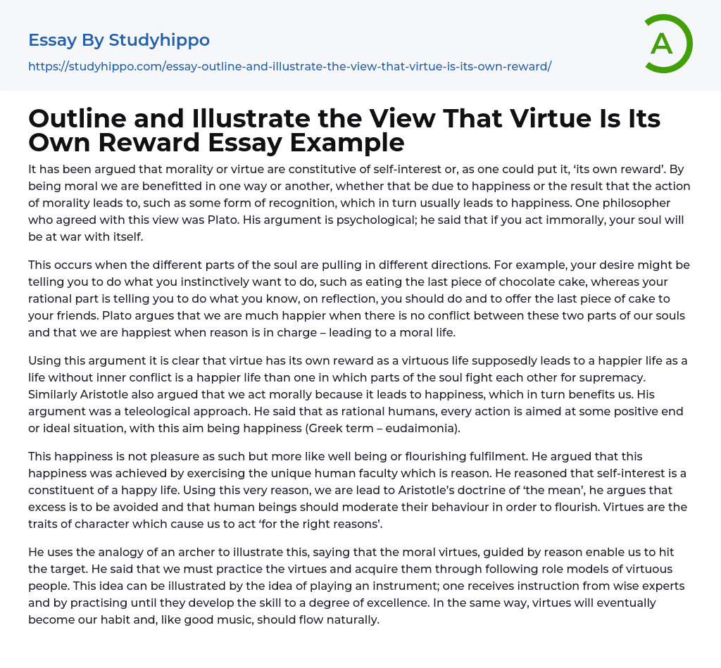 Outline and Illustrate the View That Virtue Is Its Own Reward Essay Example