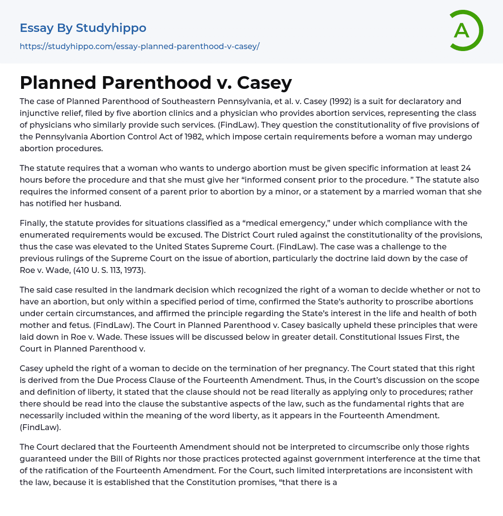 Planned Parenthood v. Casey Essay Example