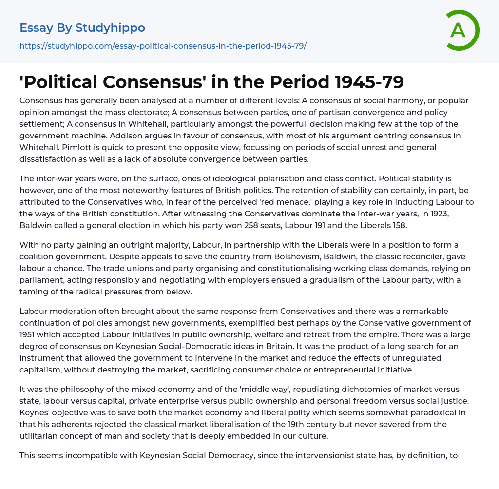 Political Consensus’ in the Period 1945-79 Essay Example