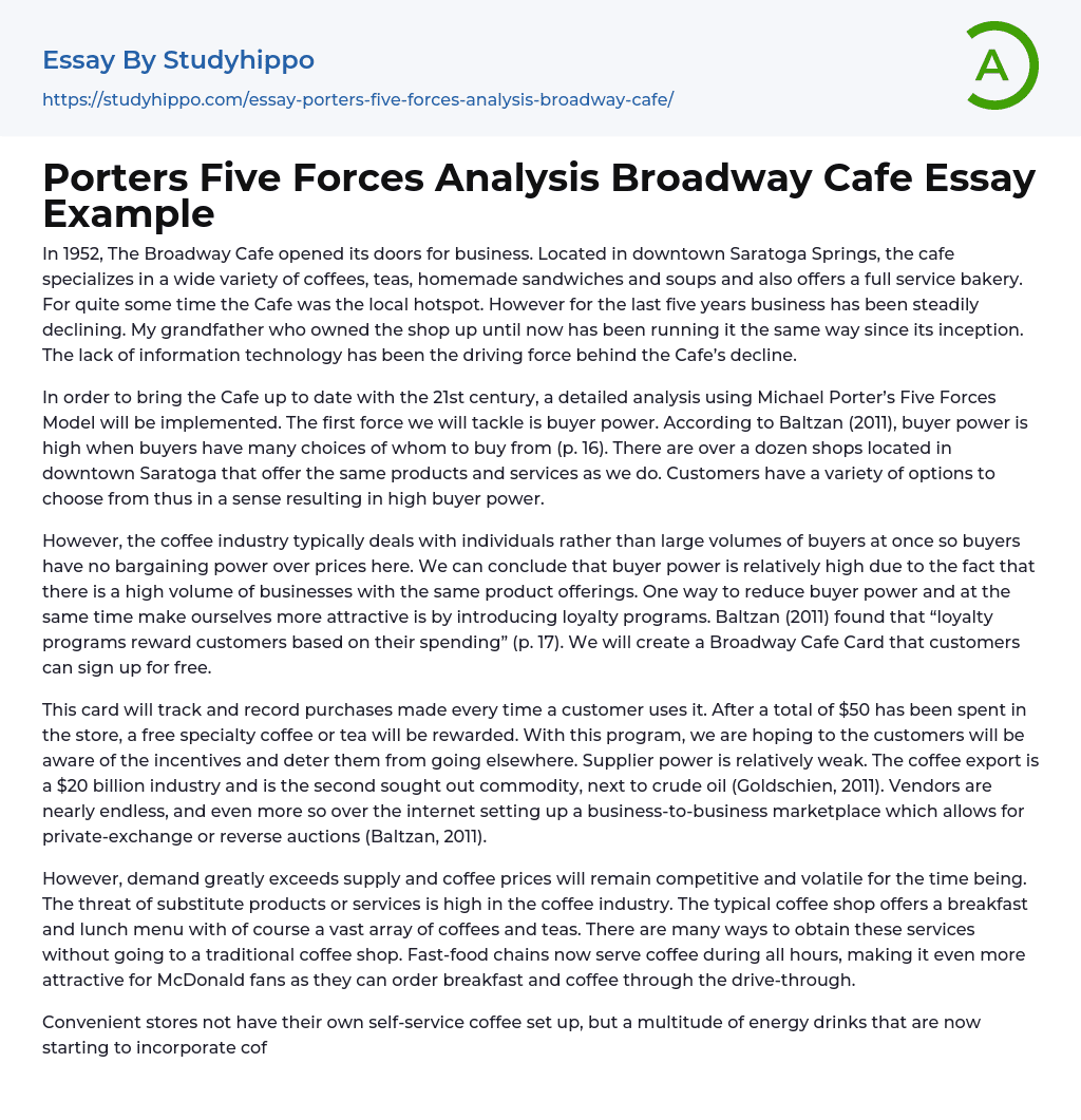 Porters Five Forces Analysis Broadway Cafe Essay Example